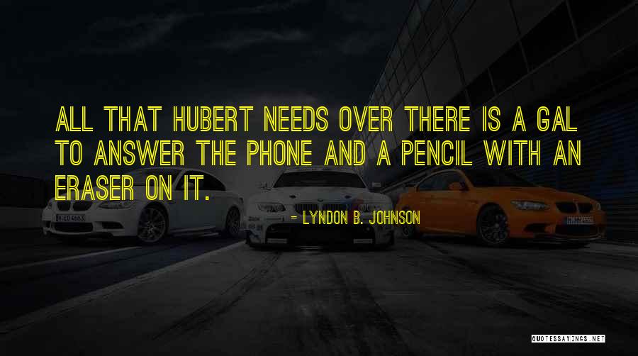 Greutate In Functie Quotes By Lyndon B. Johnson Greutate In Functie Quotes By Lyndon B. Johnson