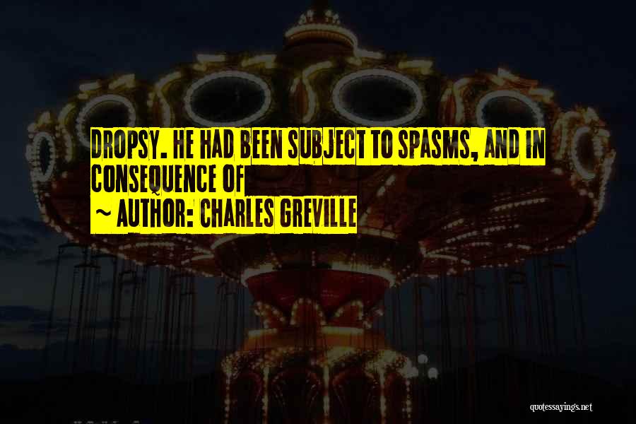 Greville Quotes By Charles Greville