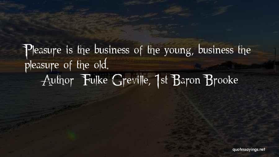 Greville Quotes By Fulke Greville, 1st Baron Brooke