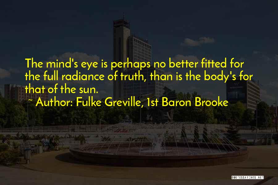 Greville Quotes By Fulke Greville, 1st Baron Brooke