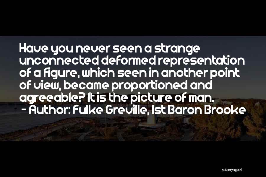 Greville Quotes By Fulke Greville, 1st Baron Brooke