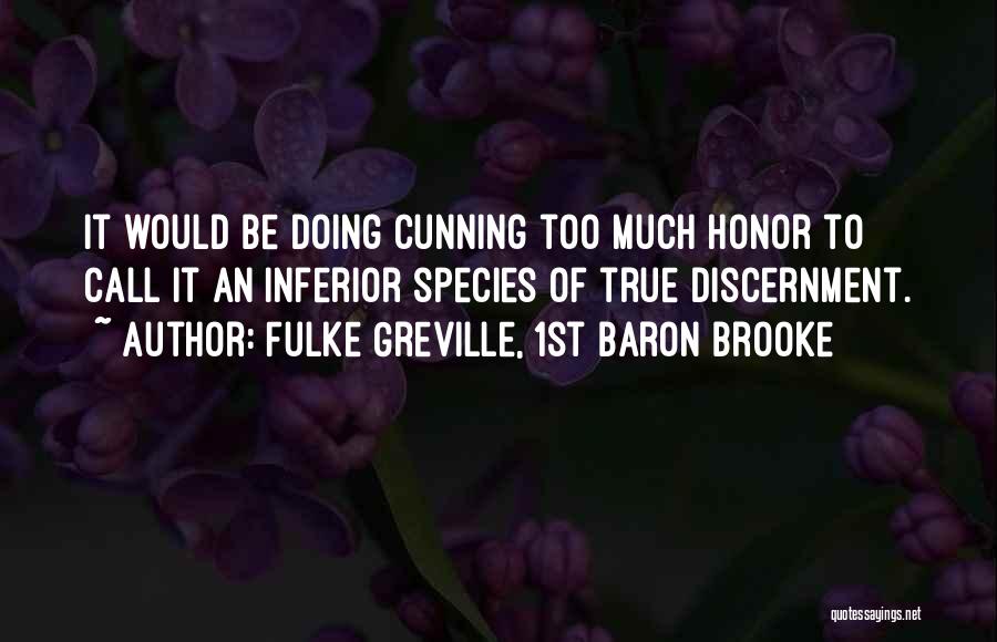 Greville Quotes By Fulke Greville, 1st Baron Brooke