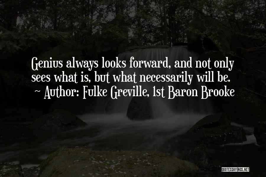 Greville Quotes By Fulke Greville, 1st Baron Brooke