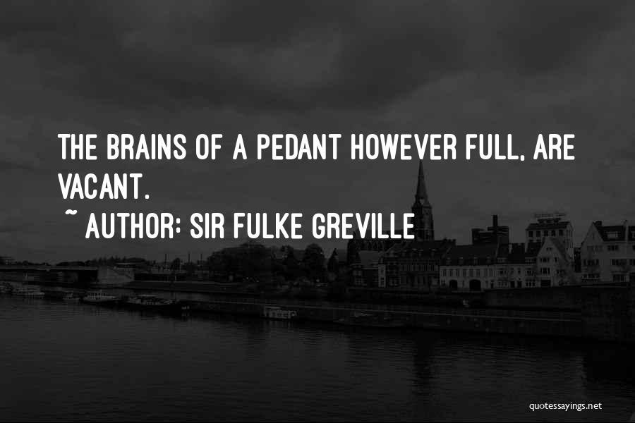 Greville Quotes By Sir Fulke Greville