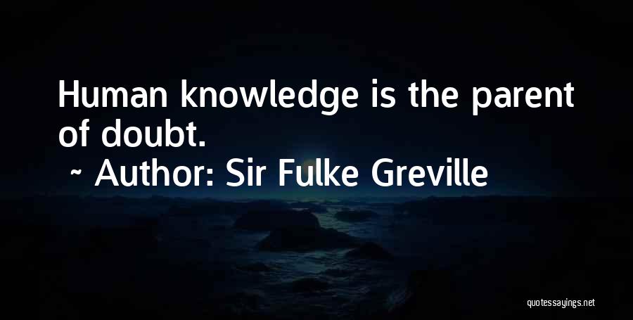 Greville Quotes By Sir Fulke Greville