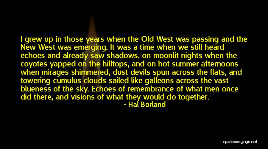 Grew Old Together Quotes By Hal Borland