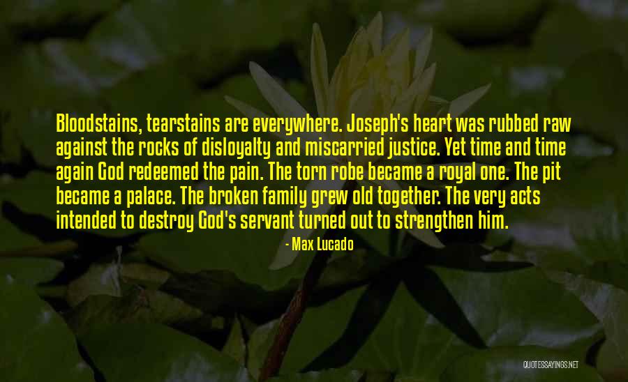 Grew Old Together Quotes By Max Lucado