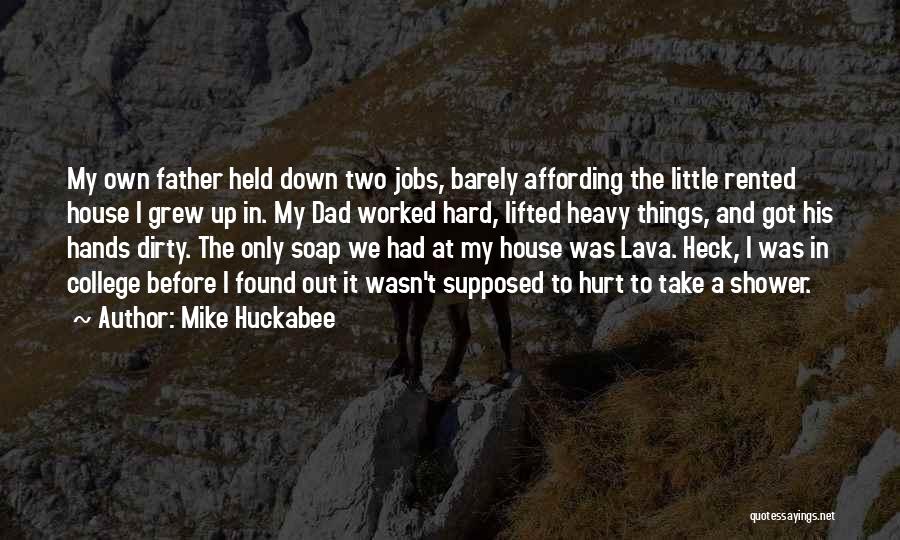 Grew Up Quotes By Mike Huckabee
