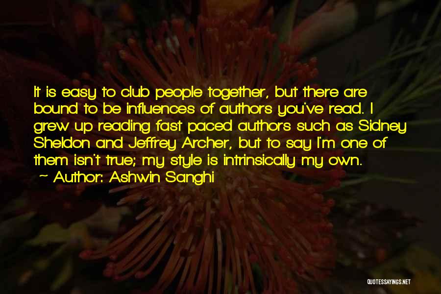 Grew Up Together Quotes By Ashwin Sanghi