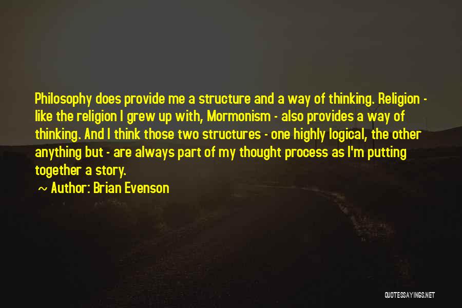 Grew Up Together Quotes By Brian Evenson