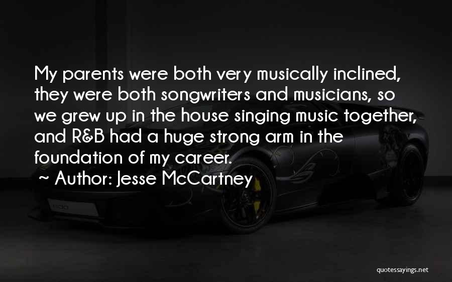 Grew Up Together Quotes By Jesse McCartney