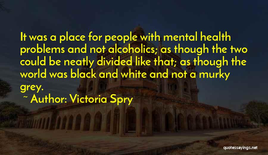 Grey And Black Quotes By Victoria Spry