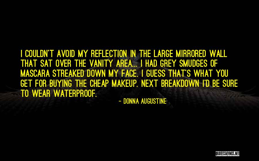 Grey Area Quotes By Donna Augustine