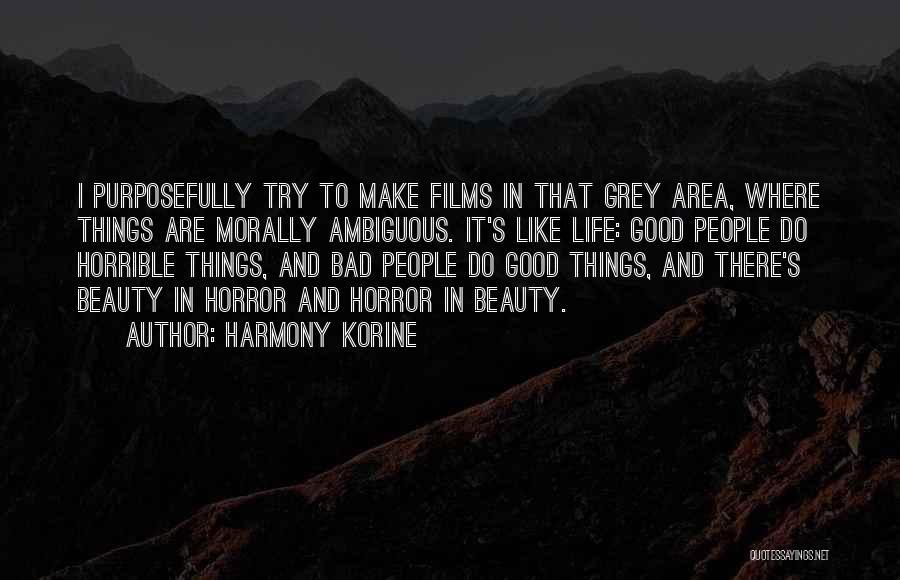 Grey Area Quotes By Harmony Korine