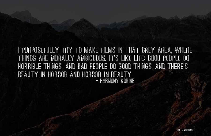 Grey Area Quotes By Harmony Korine