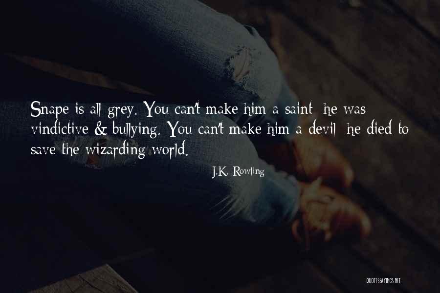 Grey Area Quotes By J.K. Rowling