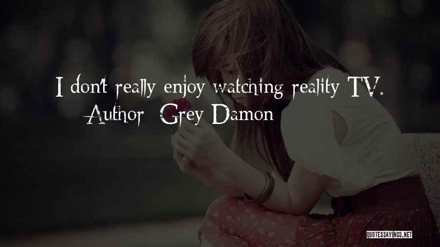 Grey Damon Quotes 1960911