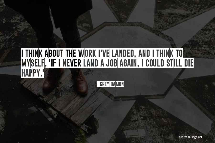 Grey Damon Quotes 668505 Grey Damon Quotes 668505