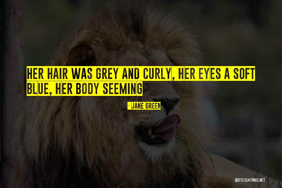 Grey Eyes Vs Blue Quotes By Jane Green Grey Eyes Vs Blue Quotes By Jane Green
