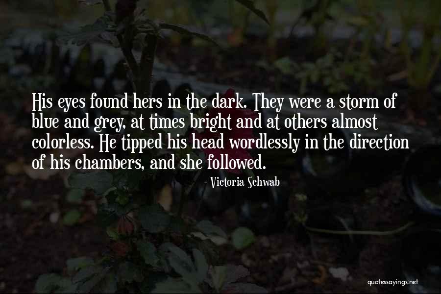Grey Eyes Vs Blue Quotes By Victoria Schwab Grey Eyes Vs Blue Quotes By Victoria Schwab