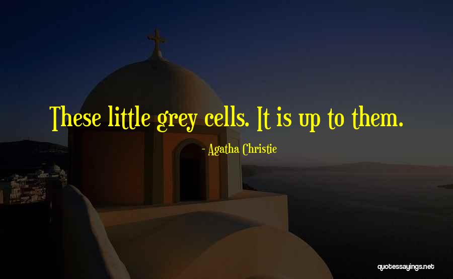 Grey Is Quotes By Agatha Christie Grey Is Quotes By Agatha Christie