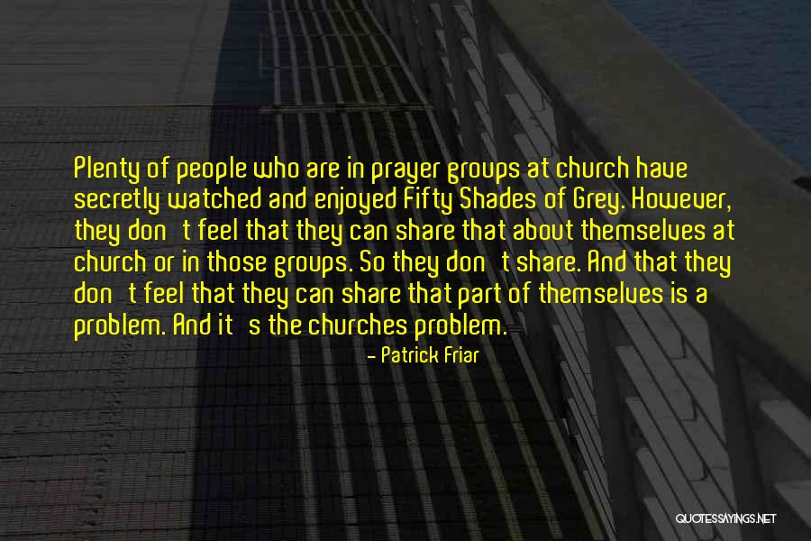 Grey Quotes By Patrick Friar Grey Quotes By Patrick Friar