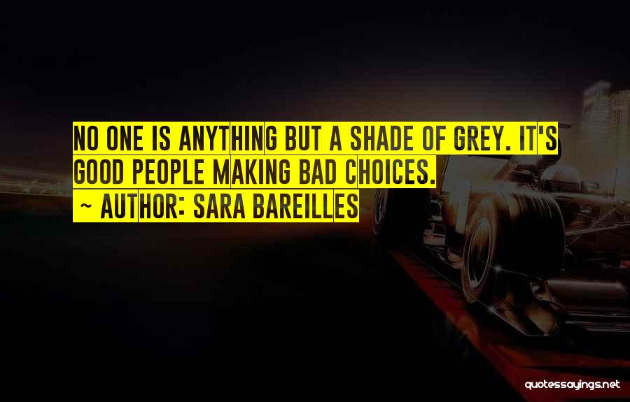 Grey Quotes By Sara Bareilles