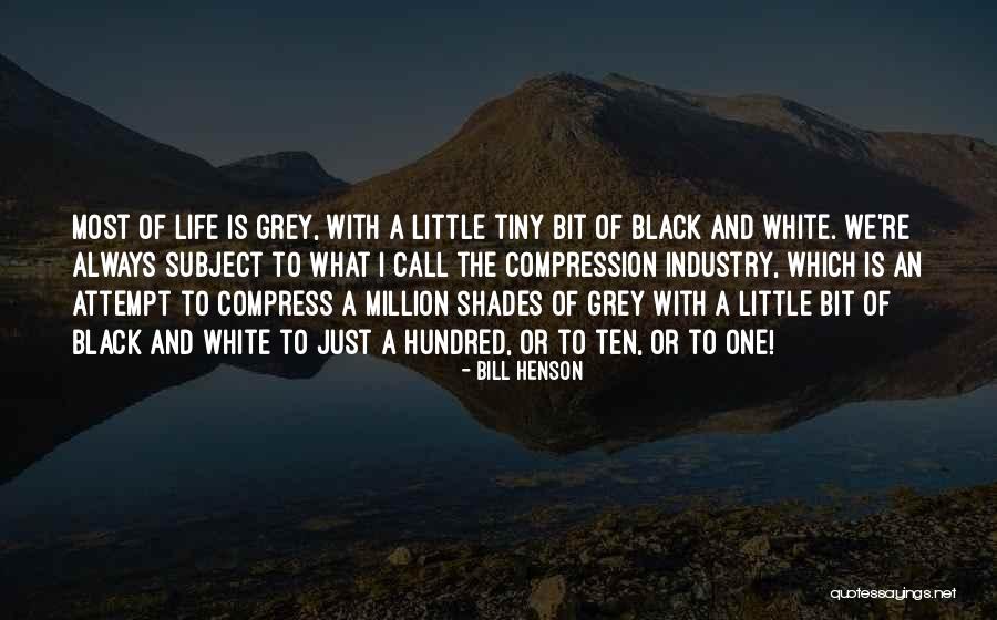 Grey Shade Quotes By Bill Henson Grey Shade Quotes By Bill Henson
