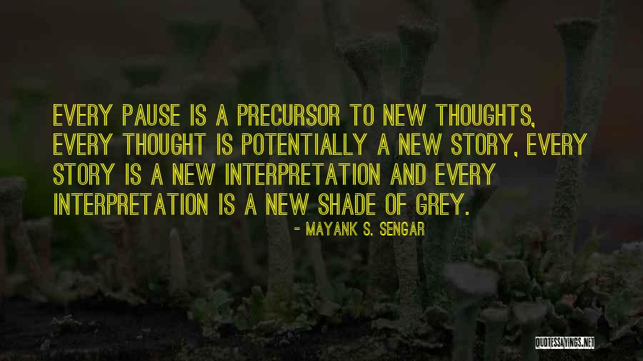 Grey Shade Quotes By Mayank S. Sengar Grey Shade Quotes By Mayank S. Sengar