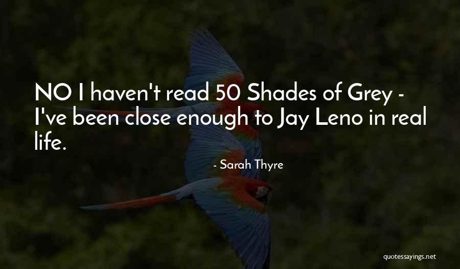 Grey Shade Quotes By Sarah Thyre Grey Shade Quotes By Sarah Thyre