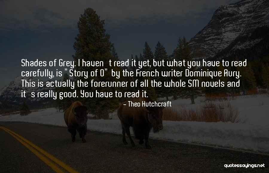 Grey Shade Quotes By Theo Hutchcraft Grey Shade Quotes By Theo Hutchcraft