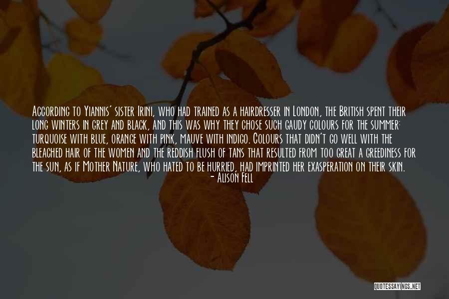 Grey Sister Quotes By Alison Fell