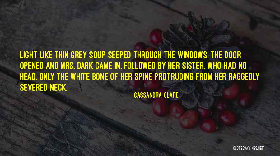 Grey Sister Quotes By Cassandra Clare