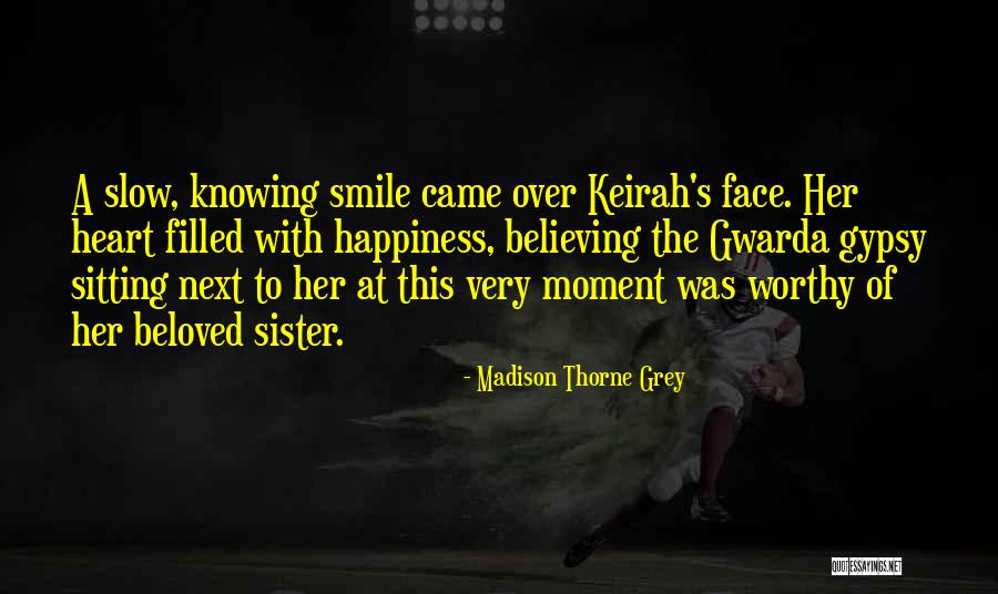 Grey Sister Quotes By Madison Thorne Grey