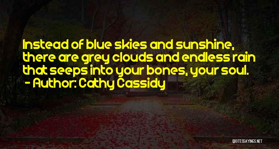 Grey Water Quotes By Cathy Cassidy