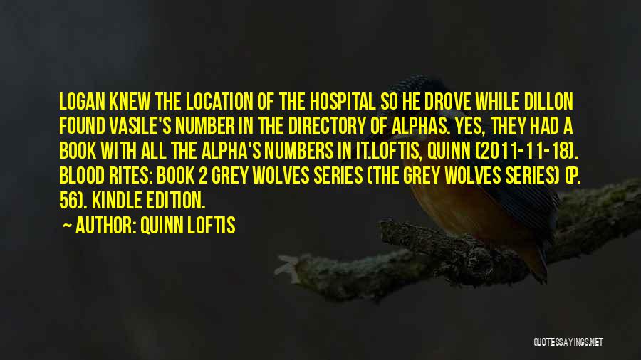 Grey Wolves Quotes By Quinn Loftis