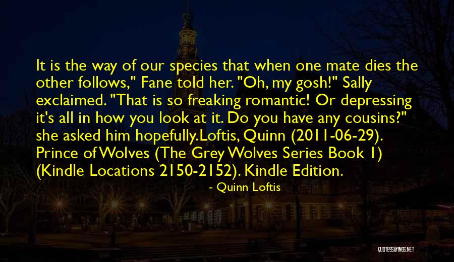 Grey Wolves Quotes By Quinn Loftis