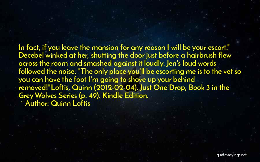 Grey Wolves Series Jen Quotes By Quinn Loftis