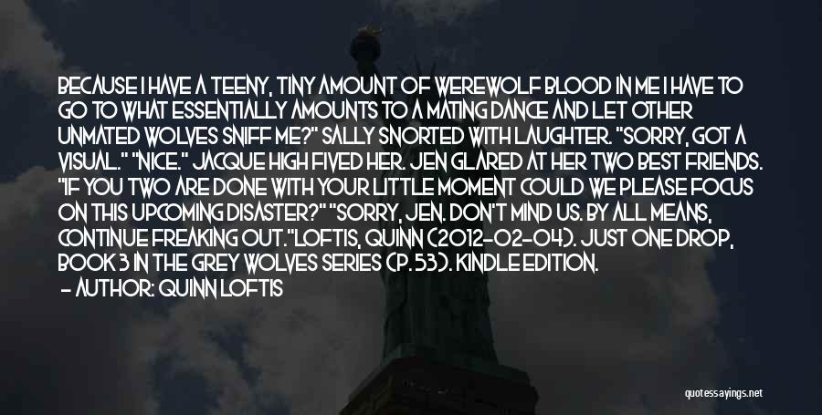 Grey Wolves Series Jen Quotes By Quinn Loftis