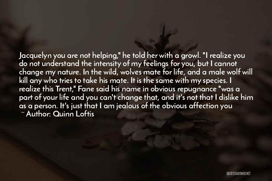 Grey Wolves Series Quotes By Quinn Loftis