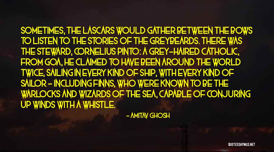 Greybeards Quotes By Amitav Ghosh Greybeards Quotes By Amitav Ghosh