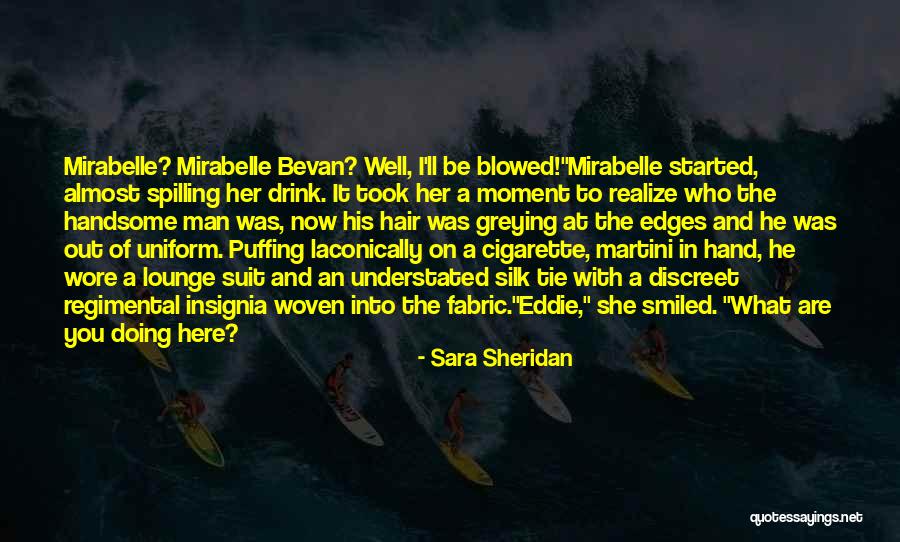 Greying Quotes By Sara Sheridan Greying Quotes By Sara Sheridan