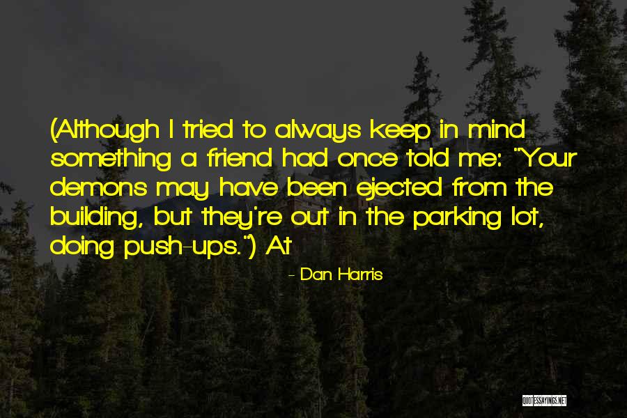 Greyish Quotes By Dan Harris Greyish Quotes By Dan Harris