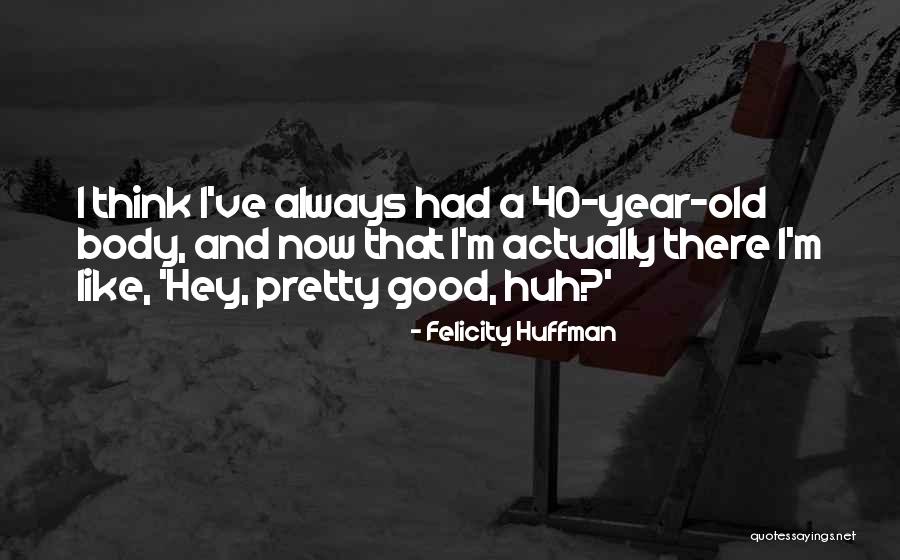 Grey's Anatomy Season 3 Episode 23 Quotes By Felicity Huffman
