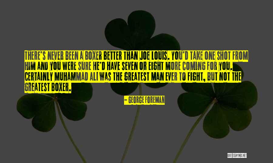 Greys Preachers Quotes By George Foreman Greys Preachers Quotes By George Foreman