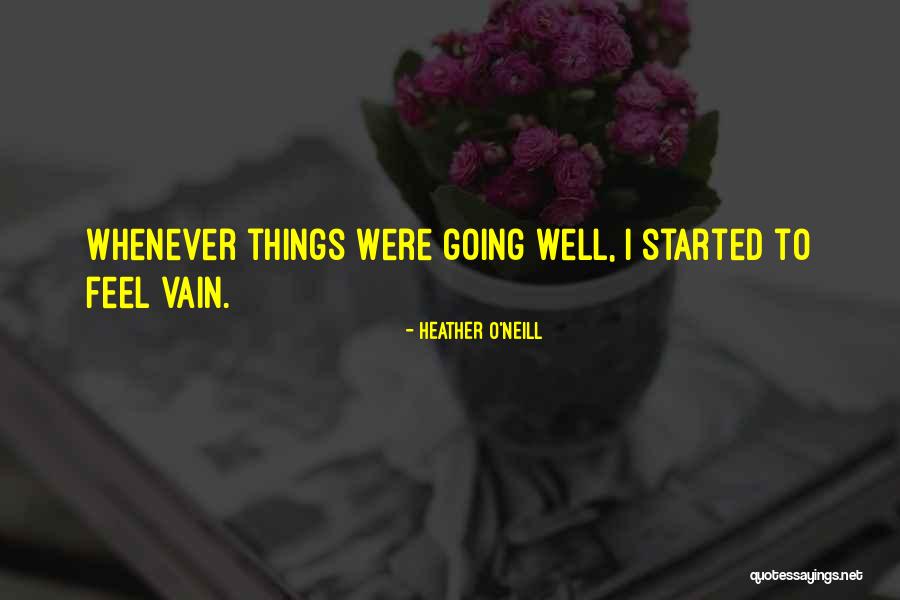 Greysteel Company Quotes By Heather O'Neill Greysteel Company Quotes By Heather O'Neill