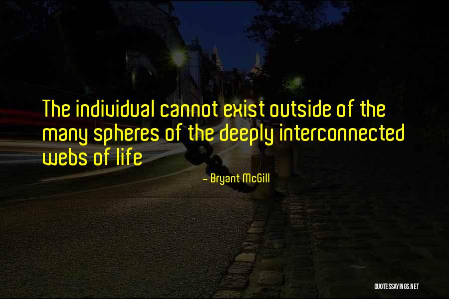 Grezzana Quotes By Bryant McGill