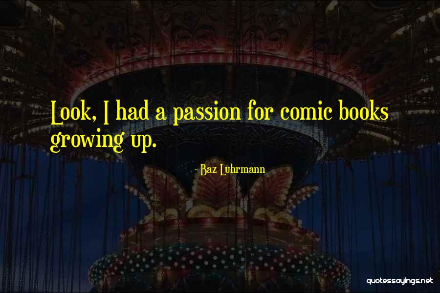 Grgasova Quotes By Baz Luhrmann Grgasova Quotes By Baz Luhrmann