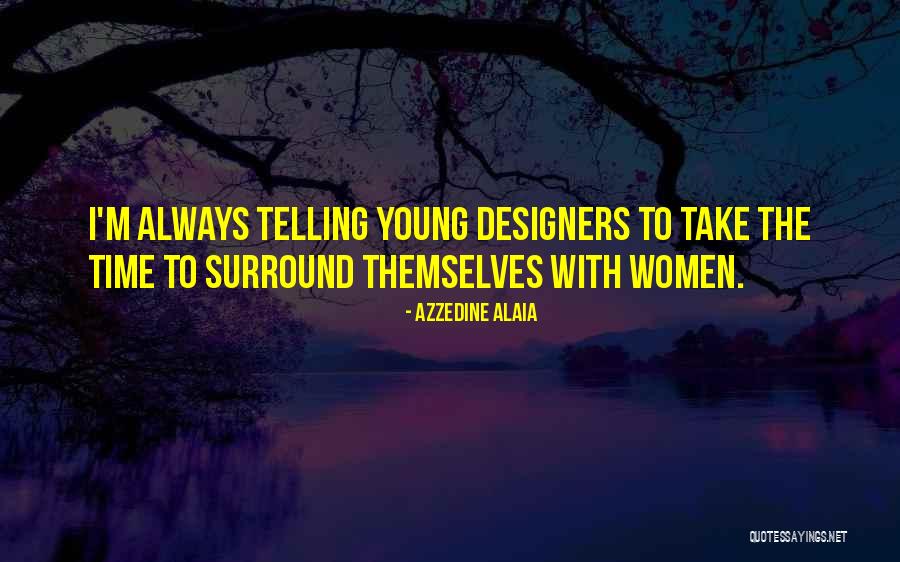 Gribbin Realty Quotes By Azzedine Alaia Gribbin Realty Quotes By Azzedine Alaia