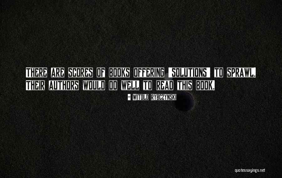 Gricelda Deternova Quotes By Witold Rybczynski Gricelda Deternova Quotes By Witold Rybczynski